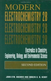 book Modern Electrochemistry 2B: Electrodics in Chemistry, Engineering, Biology and Environmental Science