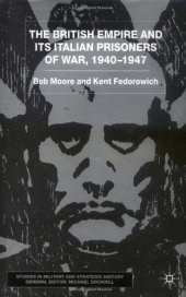 book The British Empire and Its Italian Prisoners of War, 1940-1947