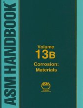 book ASM Handbook: Volume 13B: Corrosion: Materials