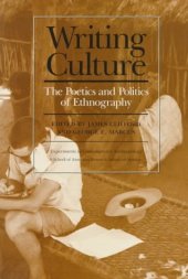 book Writing Culture: The Poetics and Politics of Ethnography