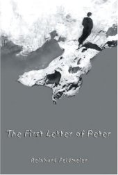 book The First Letter of Peter: A Commentary on the Greek Text