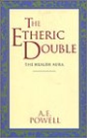 book The Etheric Double (Theosophical Classics Series)