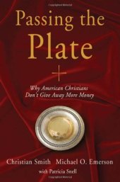 book Passing the Plate: Why American Christians Don't Give Away More Money