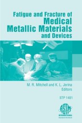 book Fatigue and Fracture of Medical Metallic Materials and Devices (ASTM special technical publication, 1481)