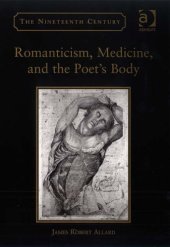 book Romanticism, Medicine, and the Poet's Body (The Nineteenth Century)