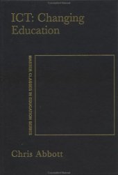 book ICT: Changing Education (Master Classes in Education Series)