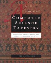 book A Computer Science Tapestry: Exploring Programming and Computer Science with C++ (2nd edition)