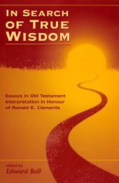 book In Search of True Wisdom: Essays in Old Testament Interpretation in Honour of Ronald E. Clements