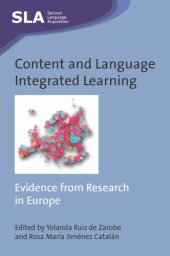 book Content and Language Integrated Learning: Evidence from Research in Europe (Second Language Acquisition)