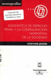 book Dogmatica de Derecho penal y la configuracion normativa de la sociedad