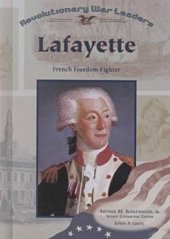 book Lafayette: French Freedom Fighter (Revolutionary War Leaders)