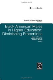 book Black American Males in Higher Education: Diminishing Proportions