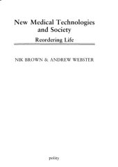 book New Medical Technologies and Society: Reordering Life