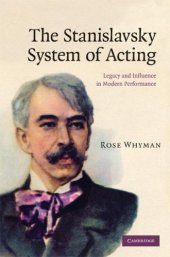 book The Stanislavsky System of Acting: Legacy and Influence in Modern Performance