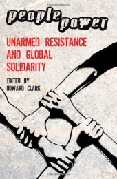 book People Power: Unarmed Resistance and Global Solidarity