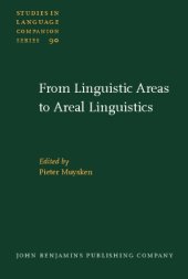 book From Linguistic Areas to Areal Linguistics (Studies in Language Companion Series, Volume 90)