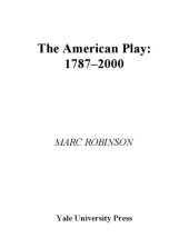 book The American Play: 1787-2000