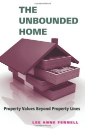 book The Unbounded Home: Property Values Beyond Property Lines