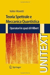 book Teoria Spettrale e Meccanica Quantistica: Operatori in spazi di Hilbert