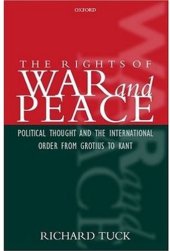 book The Rights of War and Peace: Political Thought and the International Order from Grotius to Kant