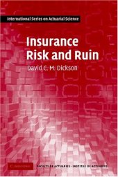 book Insurance Risk and Ruin (International Series on Actuarial Science)