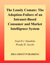 book Lonely Comate: The Adoption-Failure of an Intranet-Based Consumer and Market Intelligence System