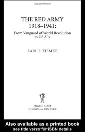 book The Red Army, 1918-1941: From Vanguard of World Revolution to America's Ally (Strategy and History Series)