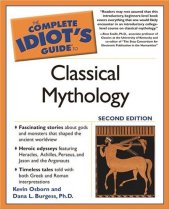 book The Complete Idiot's Guide to Classical Mythology, 2nd Edition (The Complete Idiot's Guide)