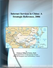 book Internet Services in China: A Strategic Reference, 2006