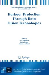 book Harbour Protection Through Data Fusion Technologies (NATO Science for Peace and Security Series C: Environmental Security)