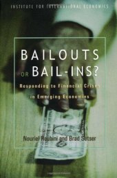 book Bailouts or Bail-Ins: Responding to Financial Crises in Emerging Markets