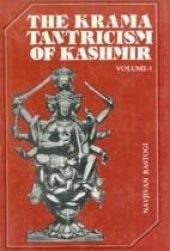 book The Krama Tantricism of Kashmir (Vol. I): Historical and General Sources (v. 1)