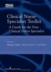 book Clinical Nurse Specialist Toolkit: A Guide for the New Clinical Nurse Specialist