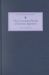 book The Uncertain World of 'Samson Agonistes' (Studies in Renaissance Literature)