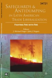 book Safeguards and Antidumping in Latin American Trade Liberalization: Fighting Fire with Fire (World Bank Trade and Development Series)