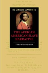 book The Cambridge Companion to the African American Slave Narrative (Cambridge Companions to Literature)