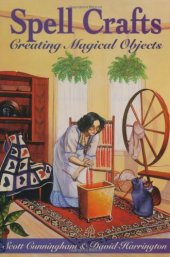 book Spell Crafts: Creating Magical Objects (Llewellyn's Practical Magic)