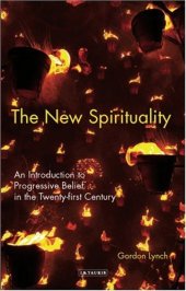 book The New Spirituality: An Introduction to Progressive Belief in the Twenty-first Century