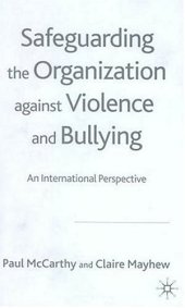 book Safeguarding the Organization against Violence and Bullying: An International Perspective