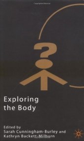 book Exploring the Body (Explorations in Sociology)