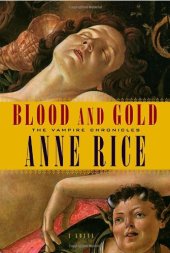 book Blood and Gold (Vampire Chronicles, Book 8)