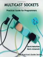 book Multicast Sockets: Practical Guide for Programmers (The Practical Guides)