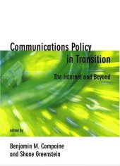 book Communications Policy in Transition: The Internet and Beyond