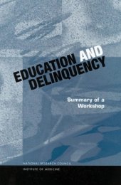 book Education and Delinquency: Summary of a Workshop