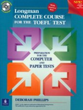 book Longman Complete Course for the Toefl Test: Preparation for the Computer and Paper Tests