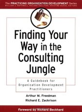 book Finding Your Way in the Consulting Jungle: A Guidebook for Organization Development Practitioners