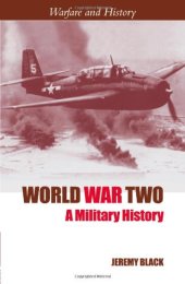 book World War Two: A Military History (Warfare and History)