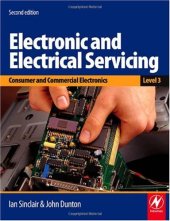 book Electronic and Electrical Servicing - Level 3, Second Edition: Consumer and Commercial Electronics