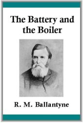 book The Battery and the Boiler