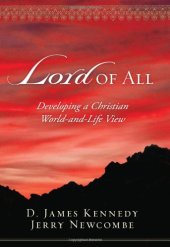 book Lord of All: Developing a Christian World-and-Life View